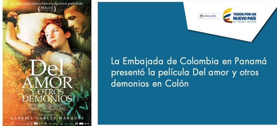 La Embajada de Colombia en Panamá presentó la película Del amor y otros demonios 